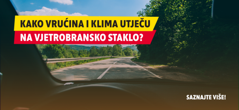 Ljeto, klima i staklo: kako vrućina i nagle promjene temperature mogu oštetiti vaš vjetrobran